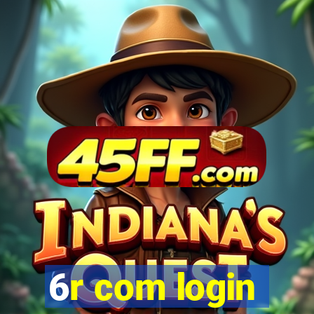 6r com login
